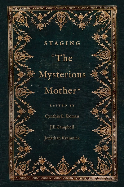 Staging "The Mysterious Mother"