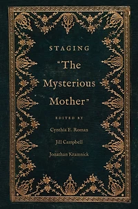 Staging "The Mysterious Mother"