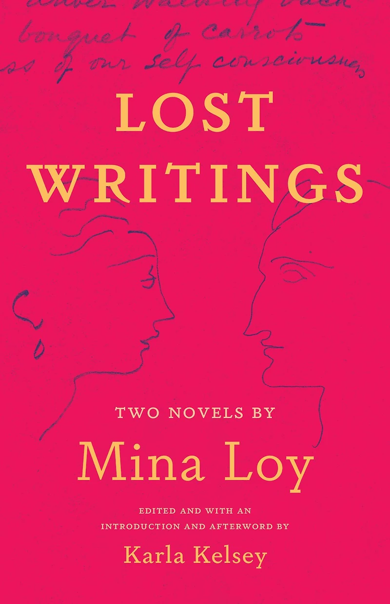 Lost Writings: Two Novels by Mina Loy