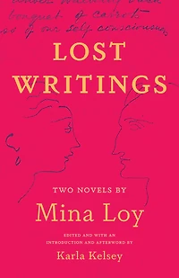 Lost Writings: Two Novels by Mina Loy