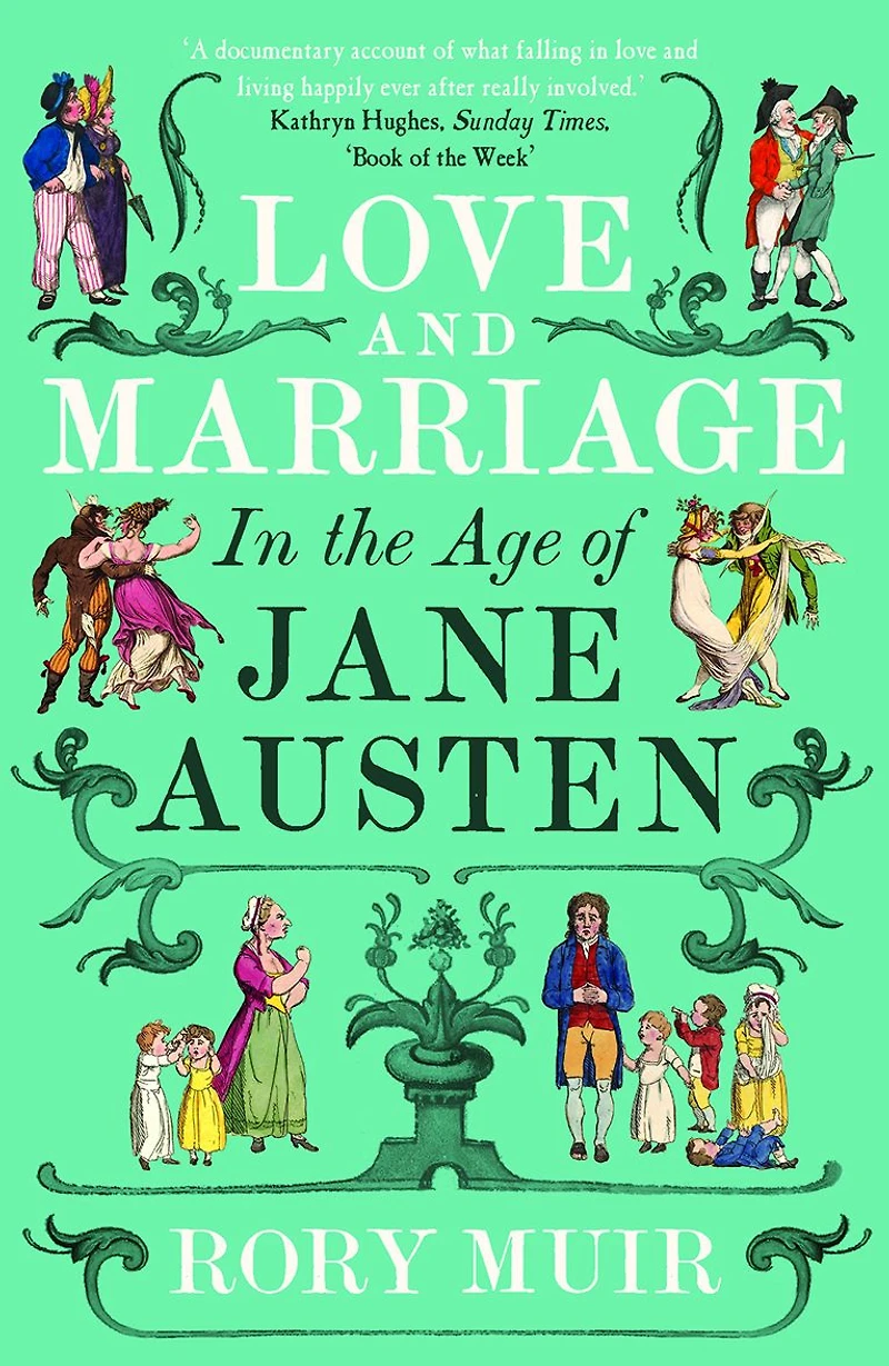 Love and Marriage the Age of Jane Austen