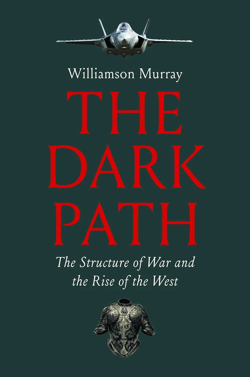 the Dark Path: Structure of War and Rise West
