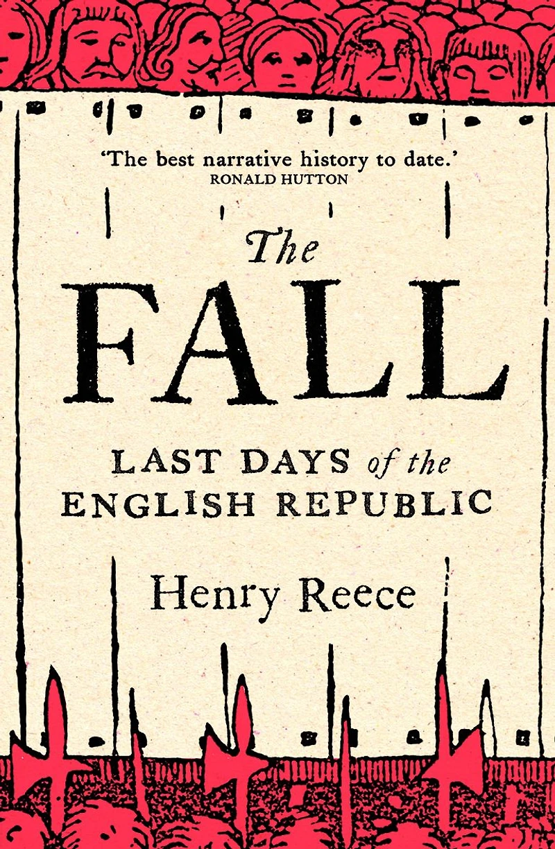 the Fall: Last Days of English Republic