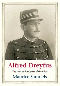 Alfred Dreyfus: the Man at Center of Affair