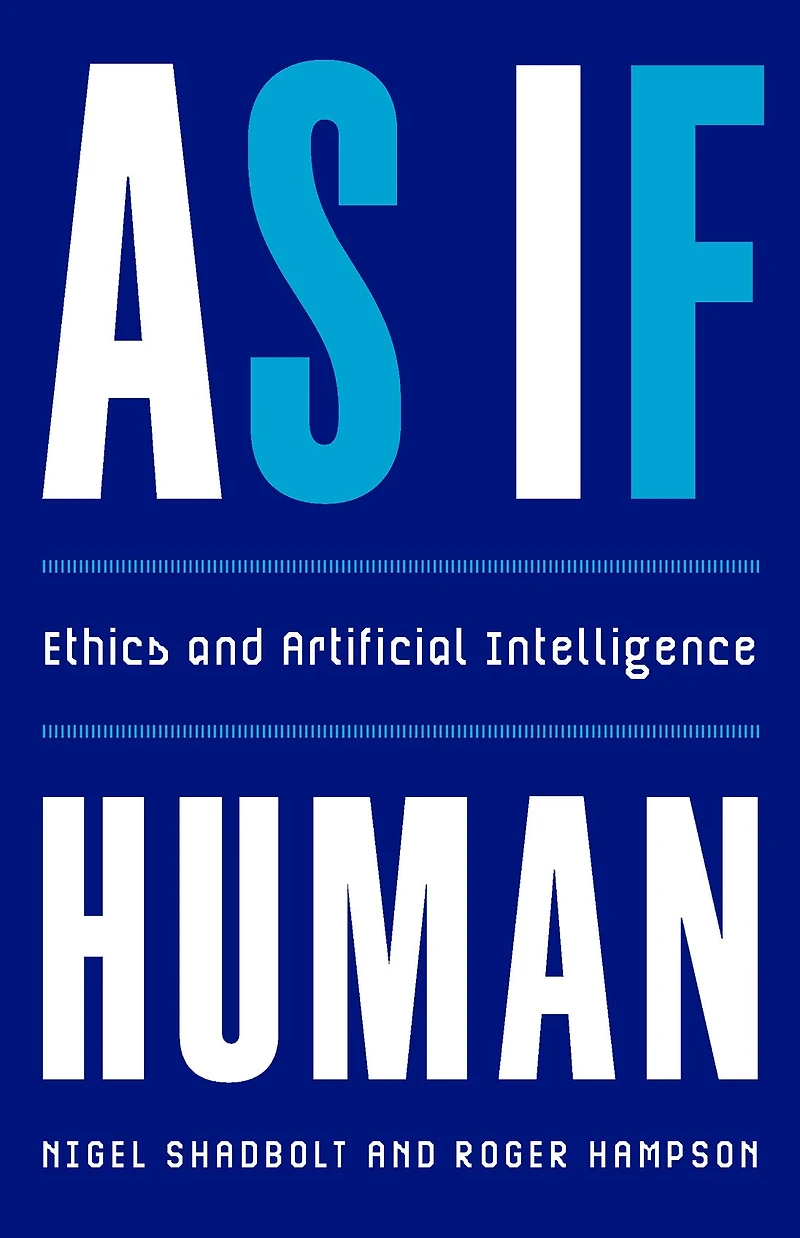 As If Human: Ethics and Artificial Intelligence