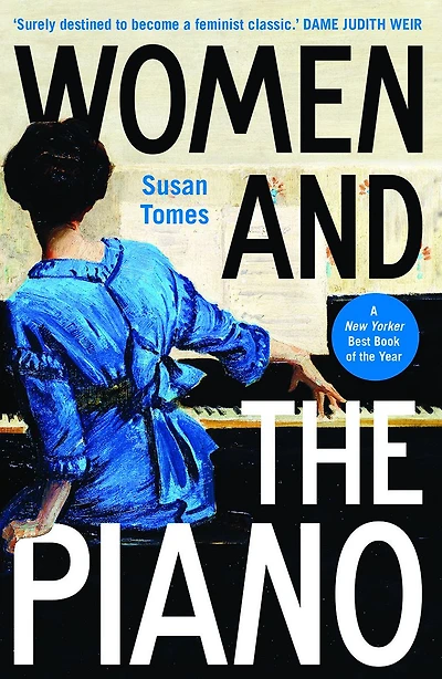 Women and the Piano: A History 50 Lives