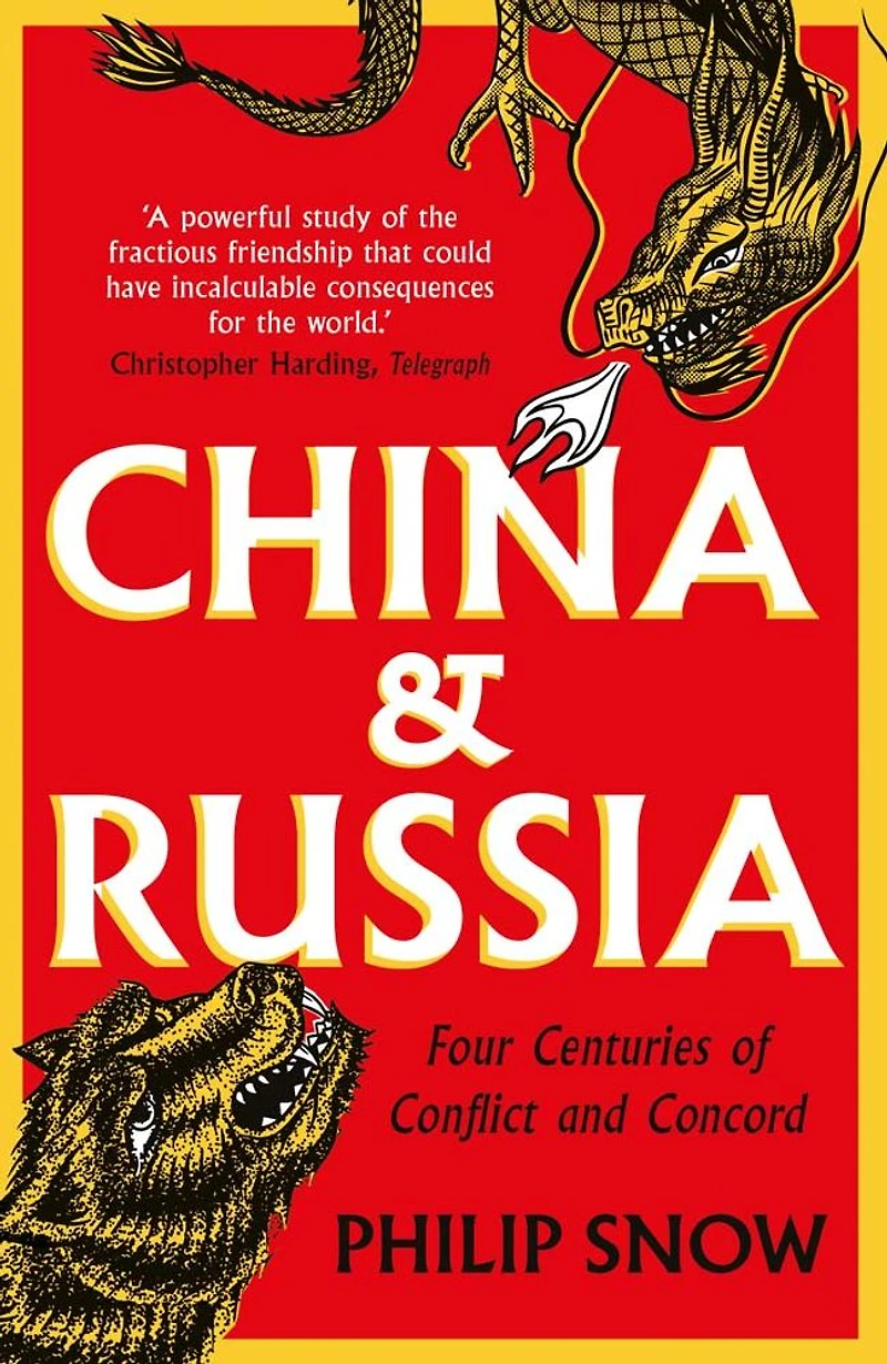 China and Russia: Four Centuries of Conflict Concord