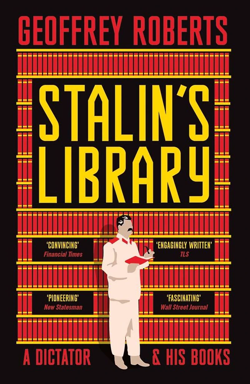 Stalin's Library: A Dictator and his Books