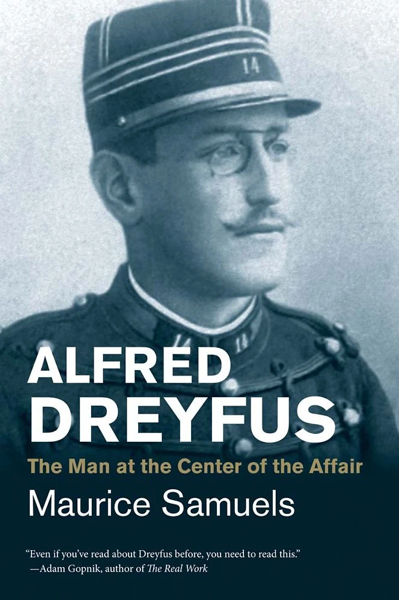 Alfred Dreyfus: the Man at Center of Affair