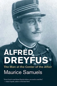 Alfred Dreyfus: the Man at Center of Affair
