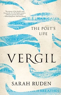 Vergil: The Poet's Life