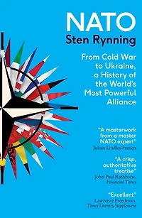 NATO: From Cold War to Ukraine, a History of the World's Most Powerful Alliance
