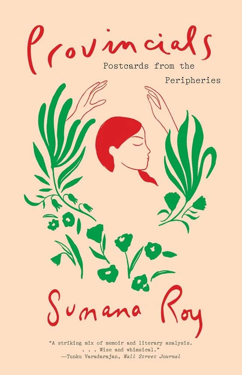 Provincials: Postcards from the Peripheries