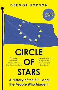 Circle of Stars: A History the EU and People Who Made It