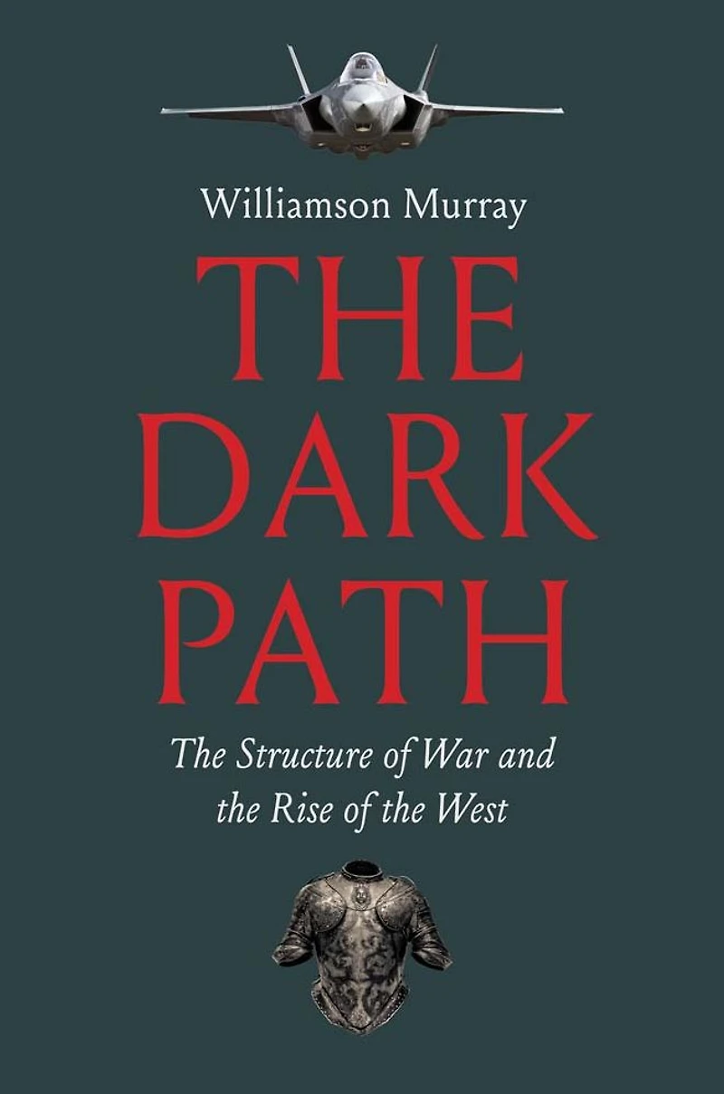 the Dark Path: Structure of War and Rise West