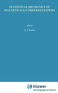 Statistical Mechanics of Magnetically Ordered Systems