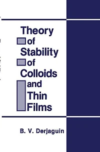 Theory of Stability of Colloids and Thin Films