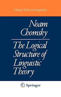 The Logical Structure of Linguistic Theory