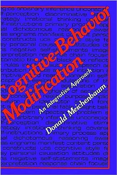 Cognitive-Behavior Modification: An Integrative Approach