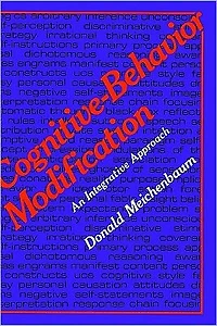 Cognitive-Behavior Modification: An Integrative Approach