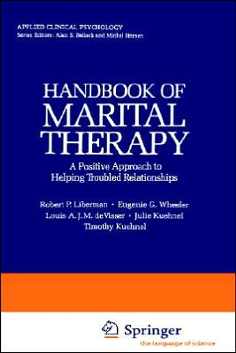 Handbook of Marital Therapy: A Positive Approach to Helping Troubled Relationships