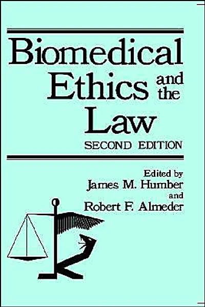 Biomedical Ethics and the Law