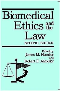 Biomedical Ethics and the Law