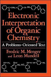 Electronic Interpretation of Organic Chemistry: A Problems-Oriented Text