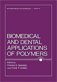 Biomedical and Dental Applications of Polymers