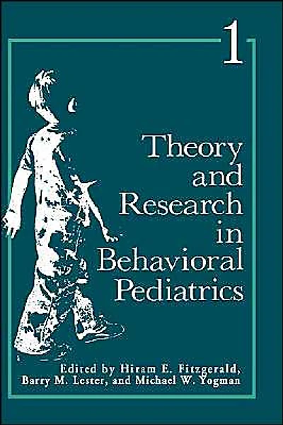 Theory and Research Behavioral Pediatrics: Volume 1