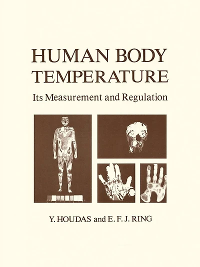 Human Body Temperature: Its Measurement and Regulation