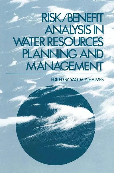 Risk/Benefit Analysis Water Resources Planning and Management