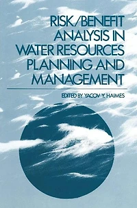 Risk/Benefit Analysis Water Resources Planning and Management