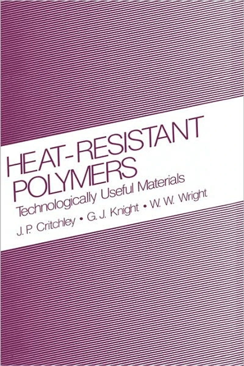Heat-Resistant Polymers: Technologically Useful Materials
