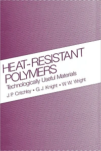 Heat-Resistant Polymers: Technologically Useful Materials