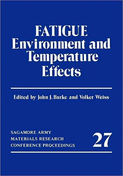 Fatigue: Environment and Temperature Effects