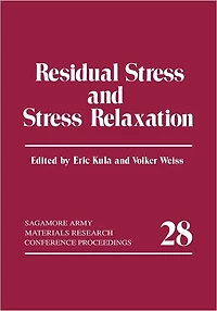 Residual Stress and Relaxation