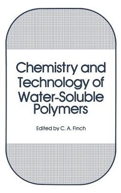 Chemistry and Technology of Water-Soluble Polymers