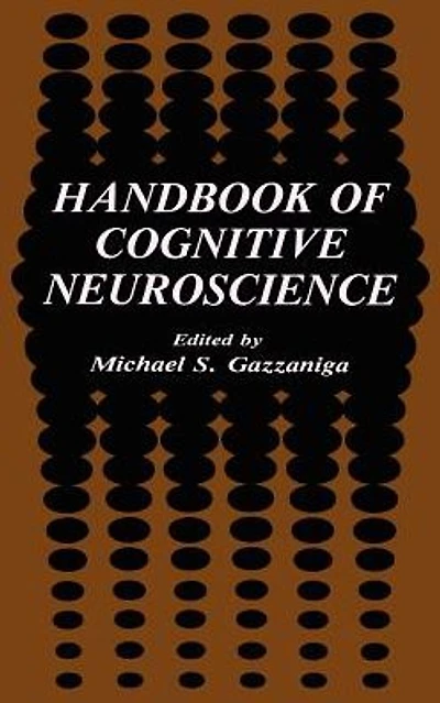 Handbook of Cognitive Neuroscience