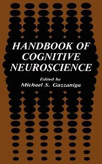 Handbook of Cognitive Neuroscience