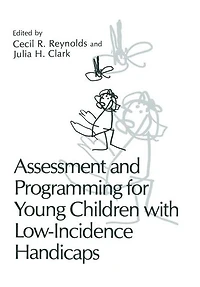 Assessment and Programming for Young Children with Low-Incidence Handicaps