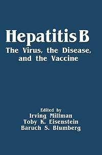 Hepatitis B: The Virus, the Disease