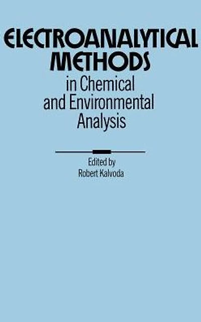 Electroanalytical Methods in Chemical and Environmental Analysis