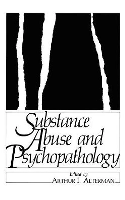 Substance Abuse and Psychopathology