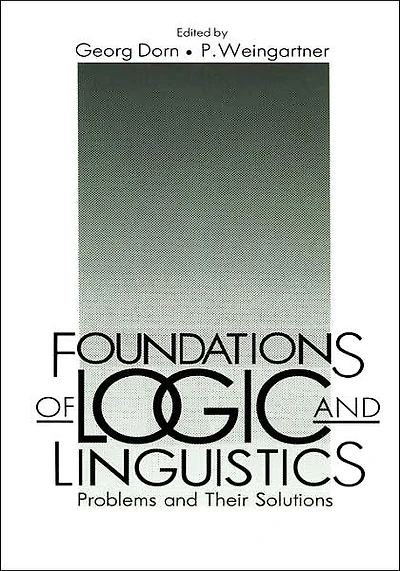 Foundations of Logic and Linguistics: Problems Their Solutions