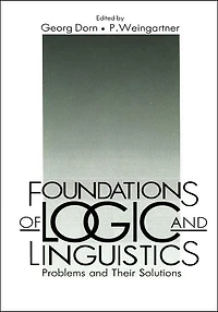 Foundations of Logic and Linguistics: Problems Their Solutions