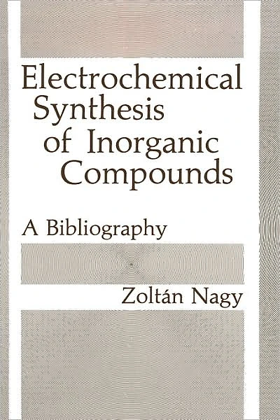 Electrochemical Synthesis of Inorganic Compounds: A Bibliography