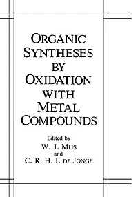 Organic Syntheses by Oxidation with Metal Compounds