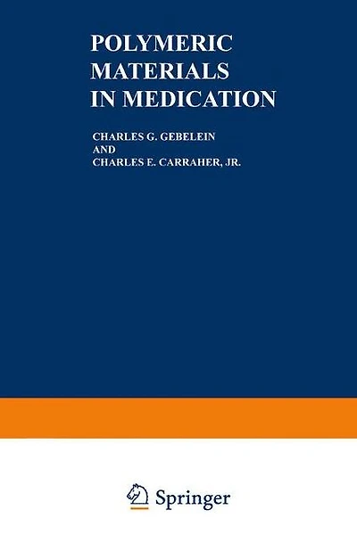Polymeric Materials in Medication