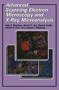 Advanced Scanning Electron Microscopy and X-Ray Microanalysis